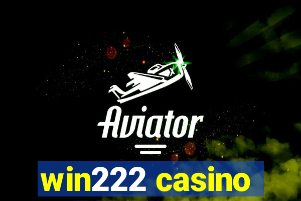 win222 casino